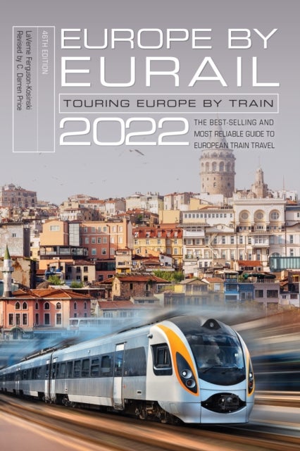 Europe by Eurail 2022 - Touring Europe by Train