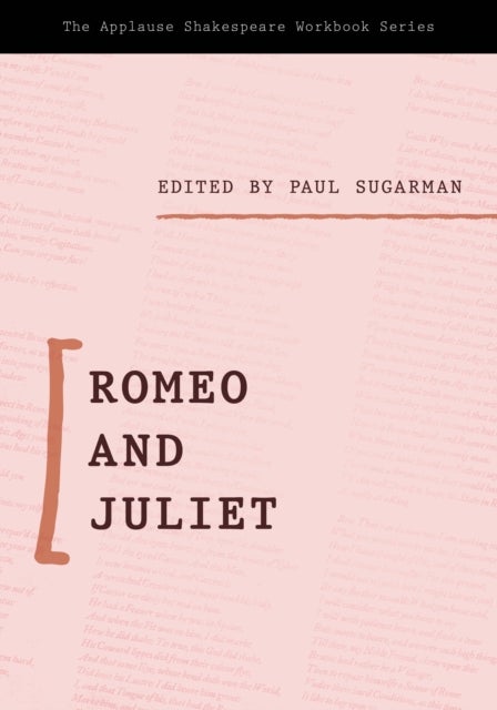 Romeo and Juliet - Applause Shakespeare Workbook