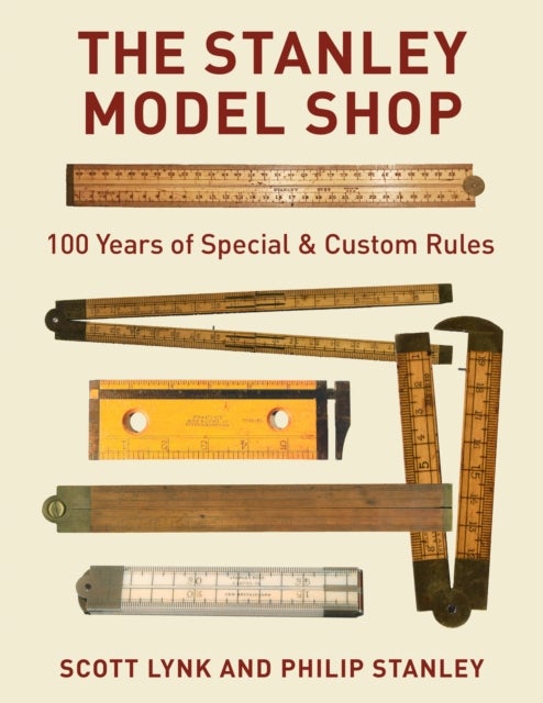 The Stanley Model Shop - 100 Years of Special & Custom Rules
