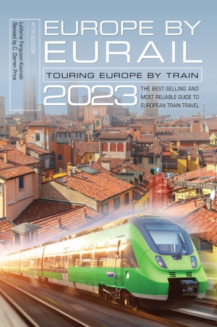 Europe by Eurail 2023 - Touring Europe by Train