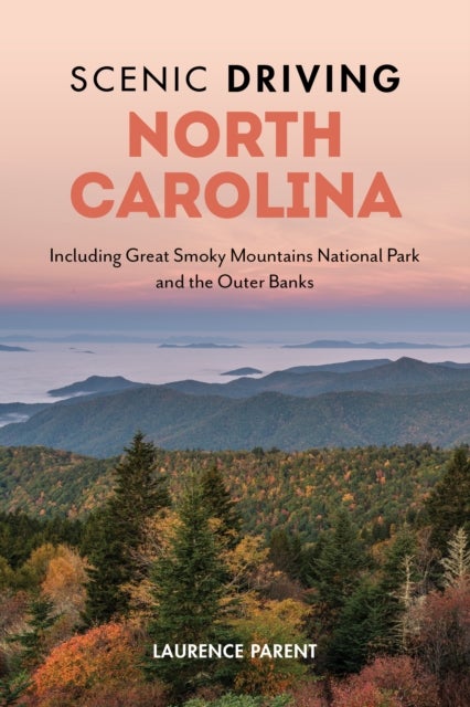 Scenic Driving North Carolina - Including Great Smoky Mountains National Park and the Outer Banks