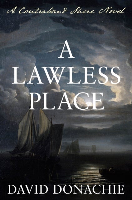 A Lawless Place - A Contraband Shore Novel