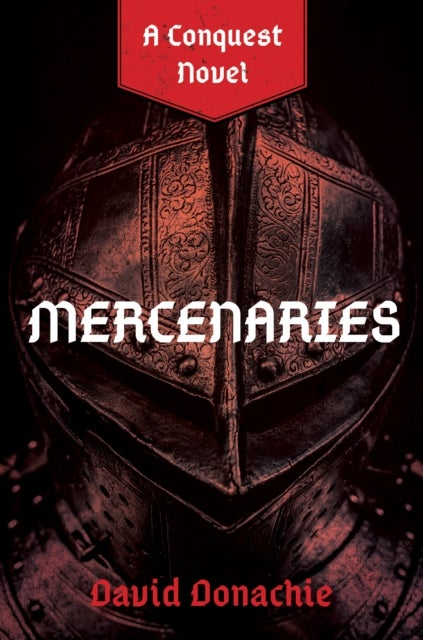 Mercenaries - A Conquest Novel