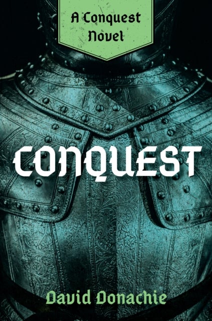 Conquest - A Conquest Novel