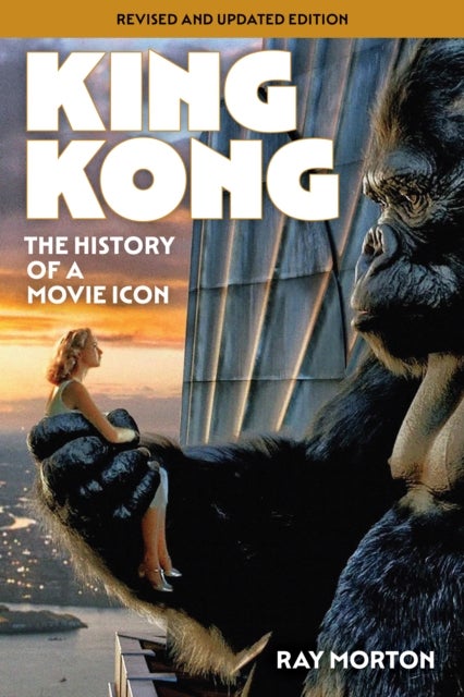 King Kong - The History of a Movie Icon