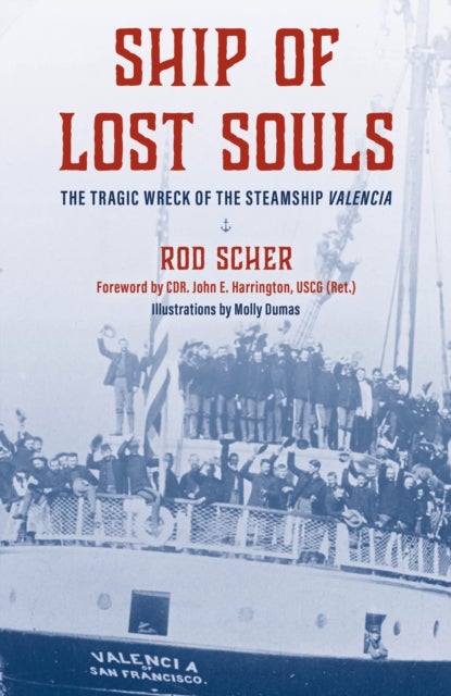 Ship of Lost Souls - The Tragic Wreck of the Steamship Valencia
