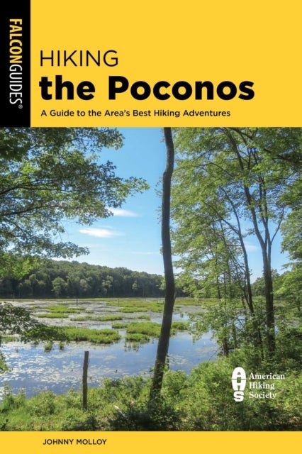 Hiking the Poconos - A Guide to the Area's Best Hiking Adventures