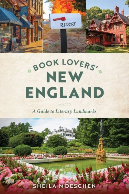 Book Lovers' New England - A Guide to Literary Landmarks