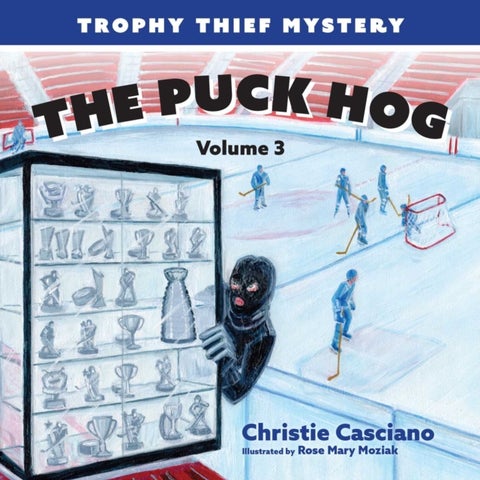 The Puck Hog - Trophy Thief Mystery (Volume 3)