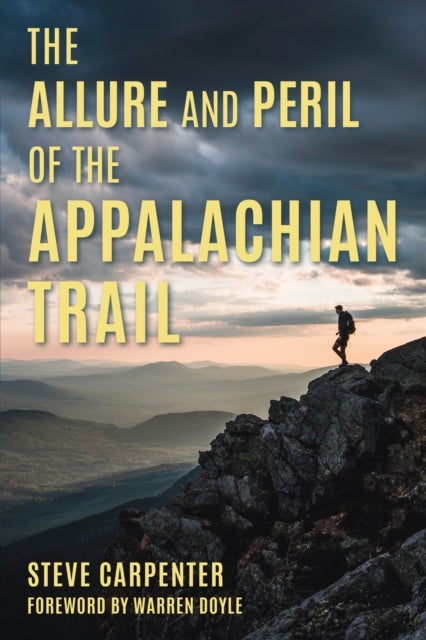 The Allure and Peril of the Appalachian Trail