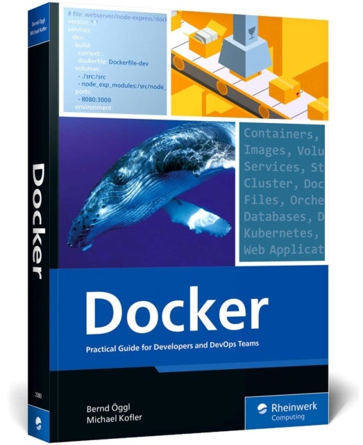 Docker - Practical Guide for Developers and DevOps Teams