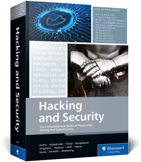 Hacking and Security - The Comprehensive Guide to Penetration Testing and Cybersecurity