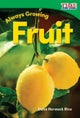 Always Growing: Fruit