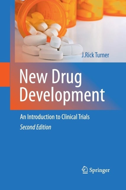 New Drug Development - An Introduction to Clinical Trials: Second Edition
