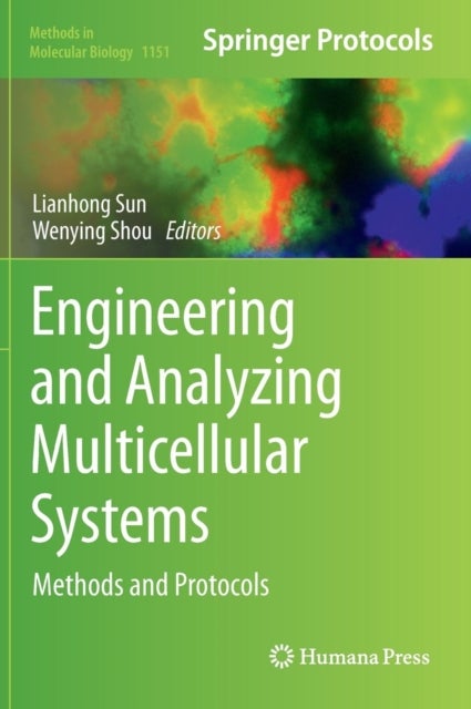 Engineering and Analyzing Multicellular Systems - Methods and Protocols