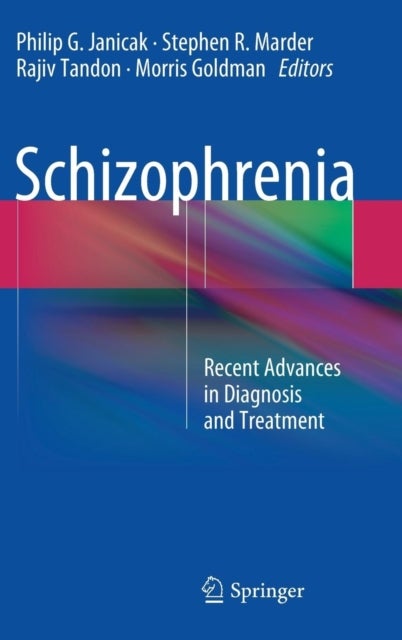 Schizophrenia - Recent Advances in Diagnosis and Treatment