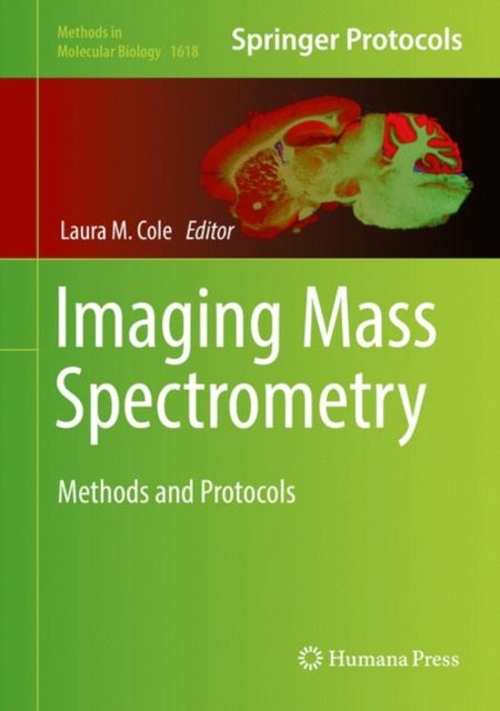 Imaging Mass Spectrometry - Methods and Protocols