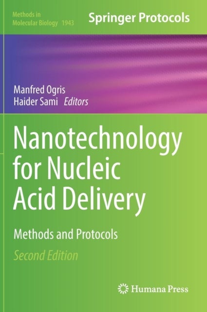 Nanotechnology for Nucleic Acid Delivery - Methods and Protocols