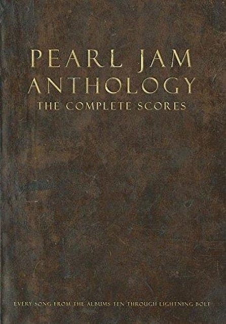 Pearl Jam Anthology - The Complete Scores - Hardcover