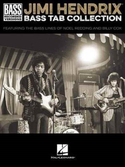 Jimi Hendrix Bass Tab Collection - Featuring the Bass Lines of Noel Redding and Billy Cox
