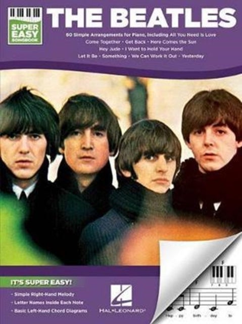 The Beatles - Super Easy Songbook - 60 Simple Arrangements for Piano