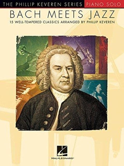 Bach Meets Jazz - The Phillip Keveren Series