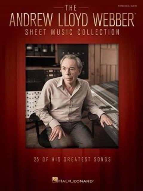 The Andrew Lloyd Webber Sheet Music Collection - 25 of His Greatest Songs