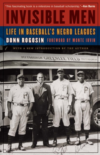 Invisible Men - Life in Baseball's Negro Leagues