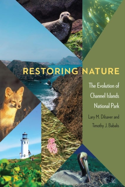 Restoring Nature - The Evolution of Channel Islands National Park