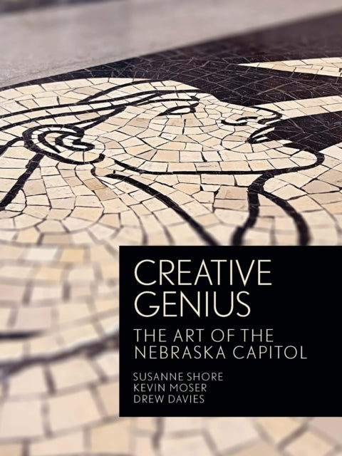 Creative Genius - The Art of the Nebraska Capitol
