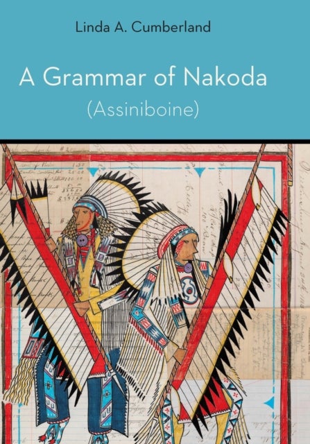 A Grammar of Nakoda (Assiniboine)