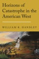 Horizons of Catastrophe in the American West