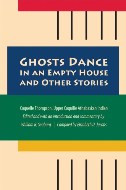 Ghosts Dance in an Empty House and Other Stories