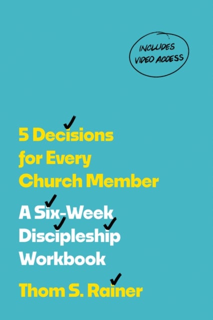 5 Decisions for Every Church Member - A Six-week Discipleship Workbook With Streaming Video Access (Church Answers Resources)