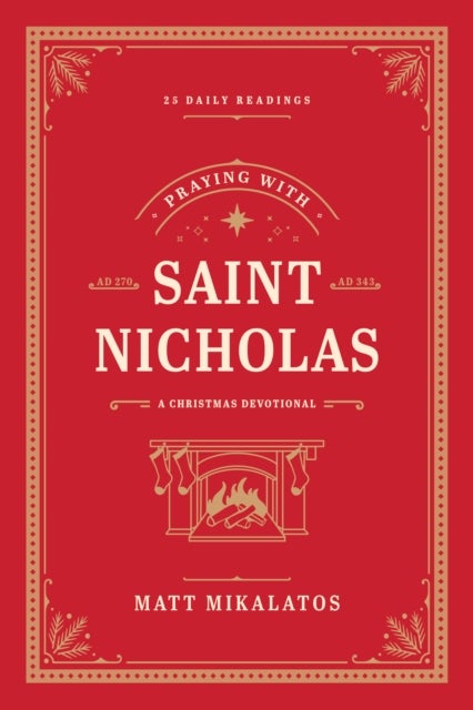 Praying with Saint Nicholas - A Christmas Devotional