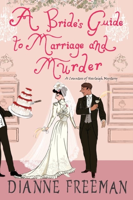 A Bride's Guide to Marriage and Murder - A Brilliant Victorian Historical Mystery