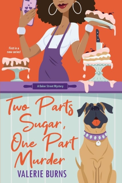 Two Parts Sugar, One Part Murder - A Delicious and Charming Cozy Mystery