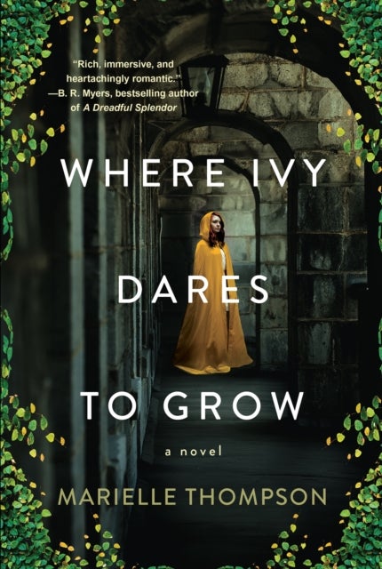 Where Ivy Dares to Grow - A Gothic Time Travel Love Story