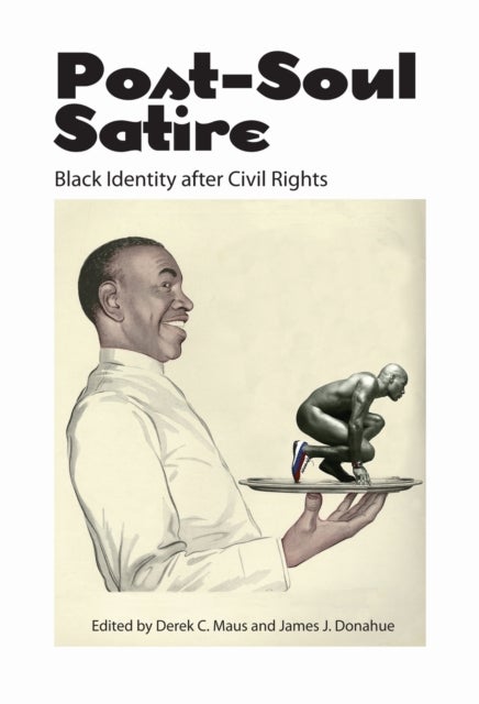 Post-Soul Satire - Black Identity After Civil Rights