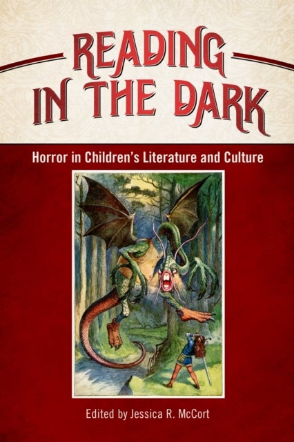 Reading in the Dark - Horror in Children's Literature and Culture