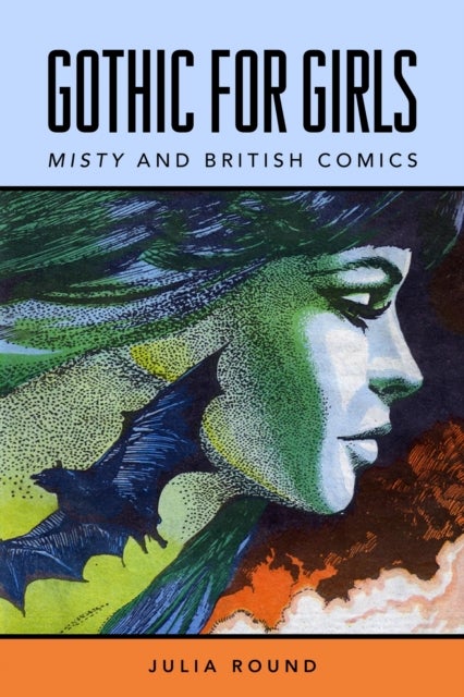 Gothic for Girls - Misty and British Comics