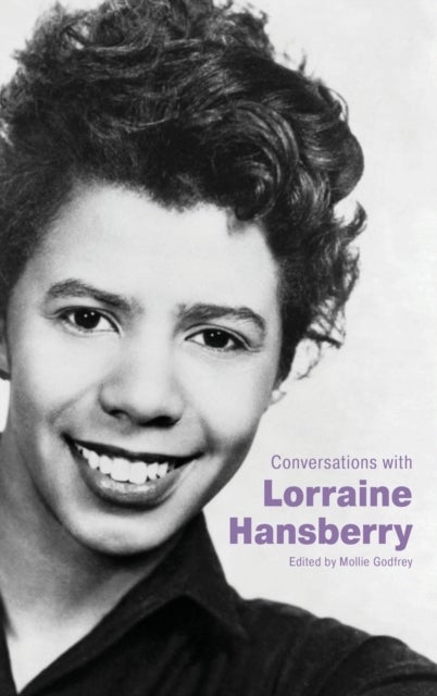 Conversations with Lorraine Hansberry