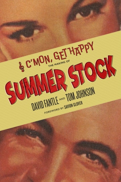 C'mon, Get Happy - The Making of Summer Stock