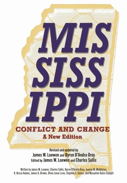 Mississippi, Conflict and Change - A New Edition