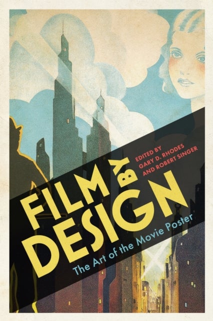 Film by Design - The Art of the Movie Poster