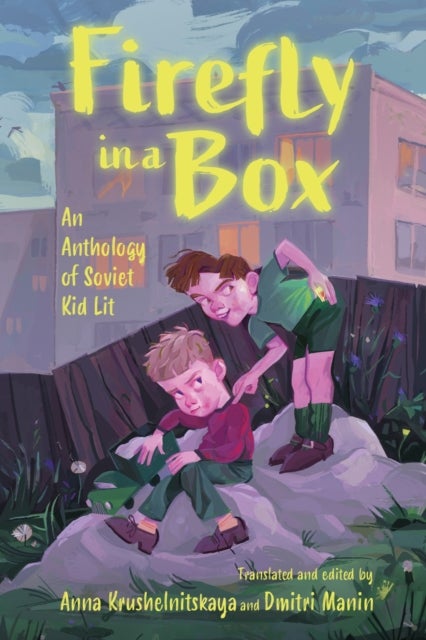 Firefly in a Box - An Anthology of Soviet Kid Lit
