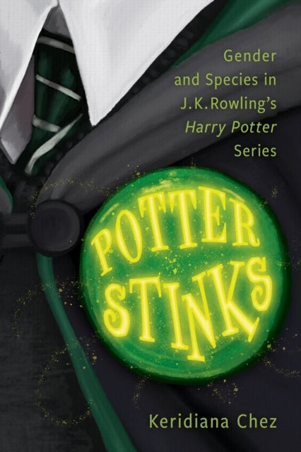 Potter Stinks - Gender and Species in J. K. Rowling's Harry Potter Series