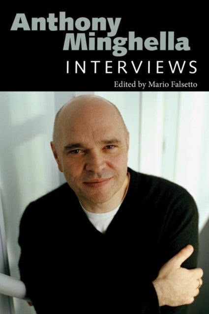 Anthony Minghella - Interviews