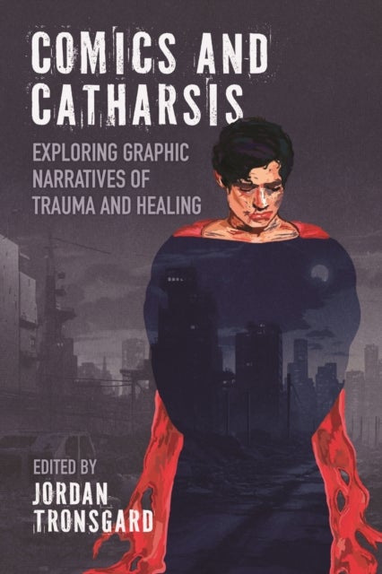 Comics and Catharsis - Exploring Graphic Narratives of Trauma and Healing