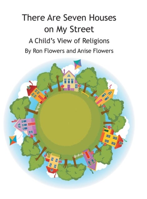 There Are Seven Houses on My Street - A Child's View on Religions